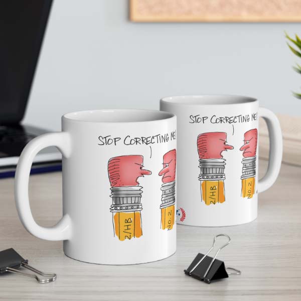 stop correcting me pencils mug wholesale