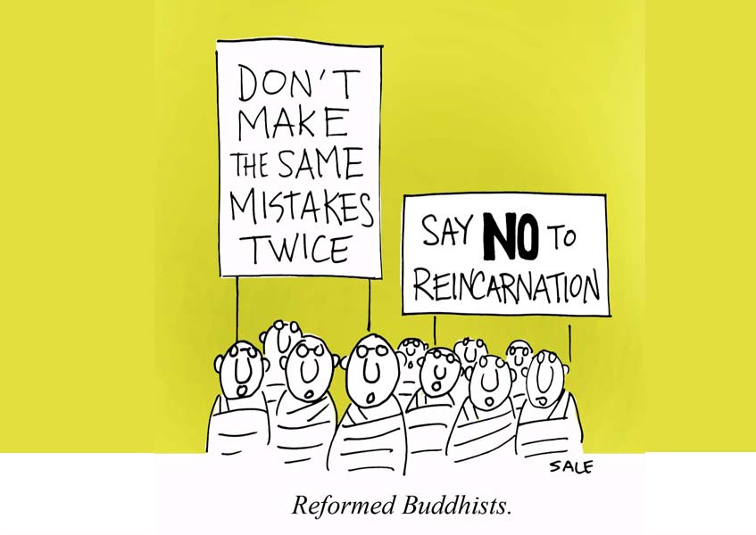 DONT MAKE THE SAME MISTAKES TWICE SA NO TO REINCARNATION REFORMED BUDDHISTS