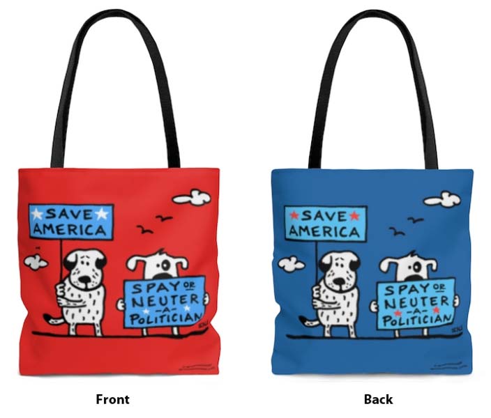 Neuter spay a politician dog wholesale tote bags