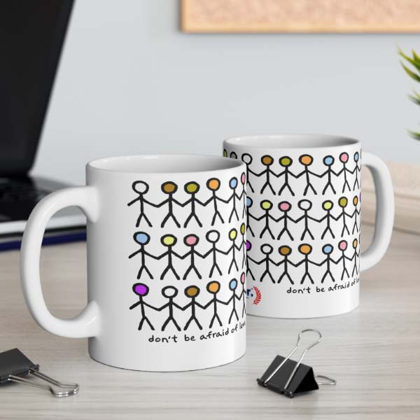 dont be afraid of love wholesale mug